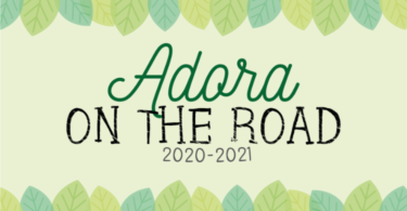 adora on the road 2020 - 2021